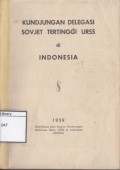 Kundjungan delegasi Sovjet tertinggi URSS di Indonesia