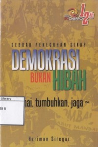Demokrasi Bukan Hibah