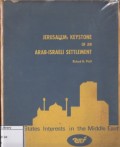 Jerusalem: Keystone of an Arab-Israeli Settlement