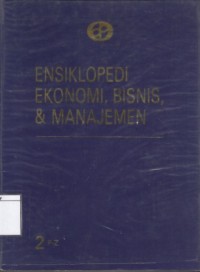 Ensiklopedi Ekonomi, Bisnis & Manajemen