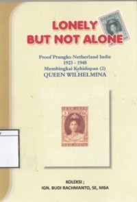 Image of Lonely but not Alone: Proof Prangko Netherland Indie 1864 - 1922: membingkai kehidupan (2) Queen Wilhelmina