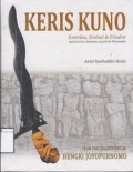 Keris Kuno: Estetika, Simbol & Filsafat: From the collection of Hengki Joyopurnomo