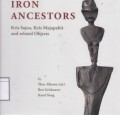 Iron Ancestors: Kris Sajen, Kris Majapahit and related objects