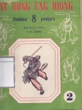 Pat Hong Eng Hiong ( Pendekar 8 Pendjuru )