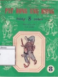 Pat Hong Eng Hiong ( Pendekar 8 Pendjuru )