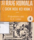 Si Rase Kumala ( Giok Hou Ko Kiam )