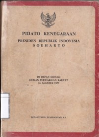 Pidato Kenegaraan Presiden Republik Indonesia Soeharto di depan Sidang Dewan Perwakilan Rakyat 16 Agustus 1977