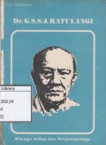 Dr. G. S. S. J. Ratulangi : riwayat hidup dan perjuangannya