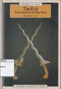 Image of The Kris: Mystic Weapon of the Malay World