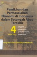 Pemikiran dan Permasalahan Ekonomi di Indonesia dalam Setengah Abad Terakhir 1982-1997: Deregulasi dan Libearlisasi Ekonomi