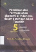 Pemikiran dan Permasalahan Ekonomi di Indonesia dalam Setengah Abad Terakhir 1997-2005: Krisis dan Pemulihan Ekonomi