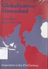 Globalization Unmasked: imperialism in the 21st century