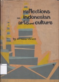 Reflection on Indonesian Arts and Culture