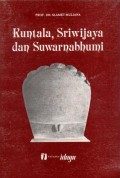Kuntala, Sriwijaya, dan Suwarnabhumi