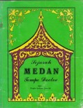 Sejarah Medan Tempo Doeloe