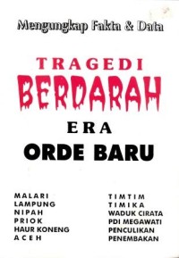 Mengungkap Fakta & Data Tragedi Berdarah Era Orde Baru