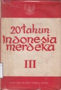 20 Tahun Indonesia Merdeka