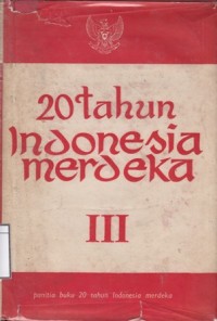 20 Tahun Indonesia Merdeka