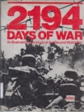 2194 Days of War: An Illustrated of the Second World War