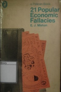 21 Popular Economic Fallacies