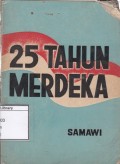 25 Tahun Merdeka