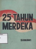 25 Tahun Merdeka