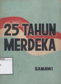 25 Tahun Merdeka