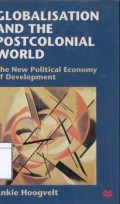 Globalisation and the postcolonial world: the new political economy of development