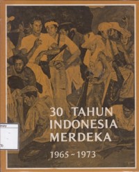 30 tahun Indonesia merdeka, 1965-1973