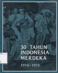 30 tahun Indonesia merdeka, 1974-1975