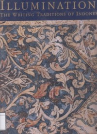Illuminations: the writing traditions of Indonesia