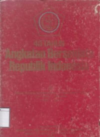 40 tahun Angkatan Bersenjata Republik Indonesia