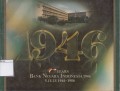 40 Years Bank Negara Indonesia 1946: 5 July 1946 - 1986