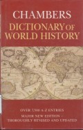 Chambers Dictionary of World History: over 7,500 A-Z Entries