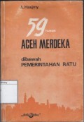 59 Tahun Aceh Merdeka dibawah Pemerintahan Ratu