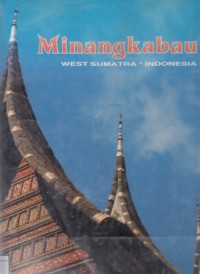 Minangkabau: West Sumatera Indonesia
