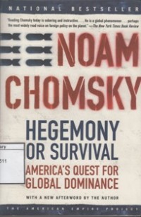 Hegemony or Survival : America's Quest for Global Dominance