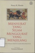 Menyurat yang silam menggurat yang menjelang : sejarah sebagai nubuat di jawa masa kolonial