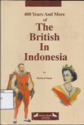 400 years and more of The British in Indonesia
