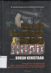 Meraih Kemuliaan Melalui Jihad.. Bukan Kenistaan