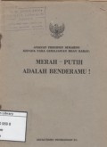 Merah - Putih adalah Benderamu