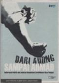 Dari Ahong Sampai Ahmad : Studi tentang Kekerasan Politik dan Jebakan Kemiskinan Pada Level Massa Akar Rumput