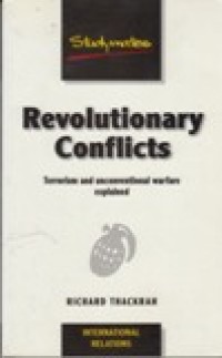 Revolutionary Conflicts : Terrorism and unconventional warfare explained