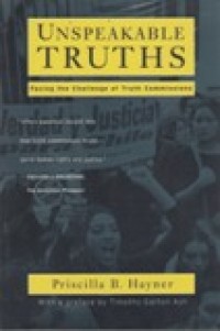 Image of Unspeakable Truths : facing the challenge of truth commissions