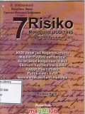 7 Risiko mengganti UUD 1945 Dengan UUD Perubahan 2002