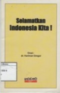Selamatkan Indonesia Kita !