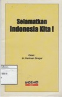Selamatkan Indonesia Kita !