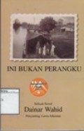 Ini Bukan Perangku