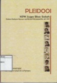 Pleidooi KPK Juga Bisa Salah : dalam perkara nomor: 04/PID.B/TPK/2009/PN.JKT PST