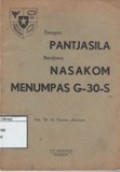 Dengan Pantjasila Berdjiwa NASAKOM Menumpas G-30-S
